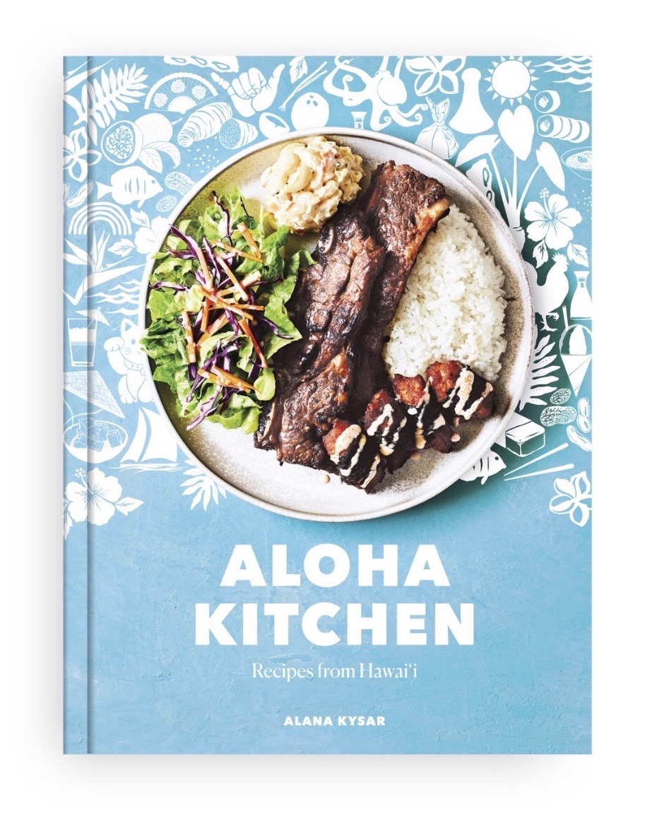 Aloha Kitchen: Recipes from Hawai'i by Alana Kysar